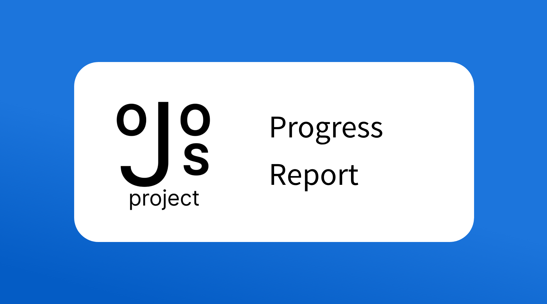 Ojos Project progress report banner